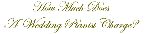 How Much Does a Wedding Pianist Charge? Last updated Apr. 15, 2015